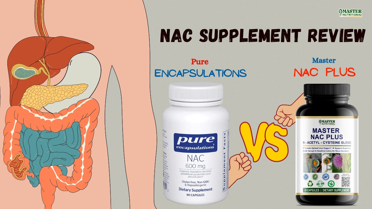 Master NAC Plus vs Pure Encapsulations NAC Supplement Review Master