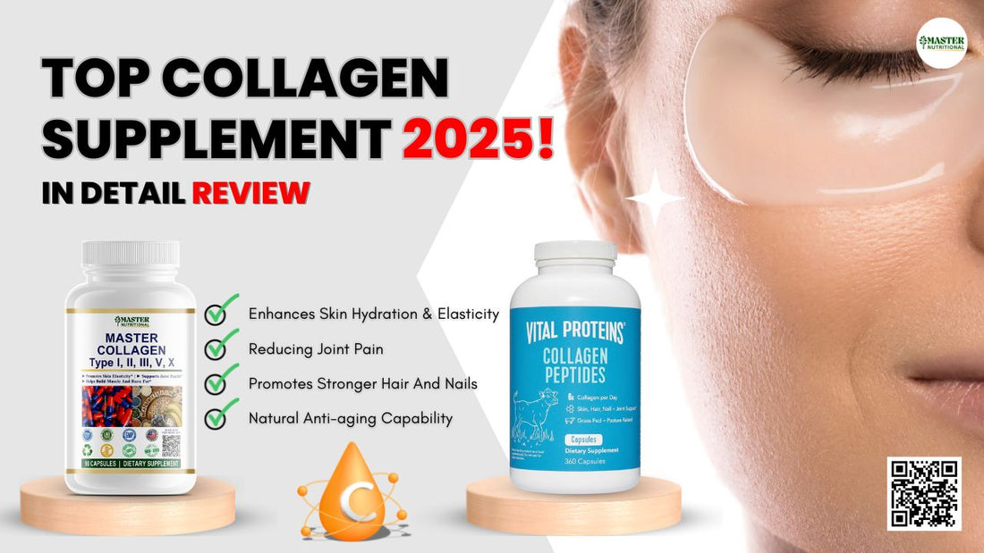 Best Collagen Supplement in 2025 Master Collagen vs Vital Proteins Collagen Peptides Reviews