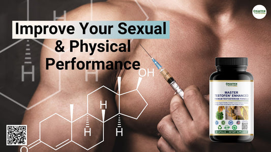 Want to Improve Your Libido & Physical Performance? Try Master Testofen