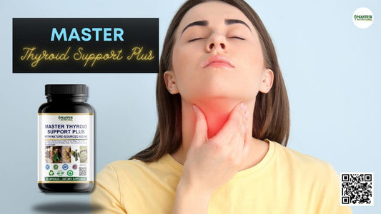 The Natural Elixir of Thyroid Wellness: Master Thyroid Support Plus