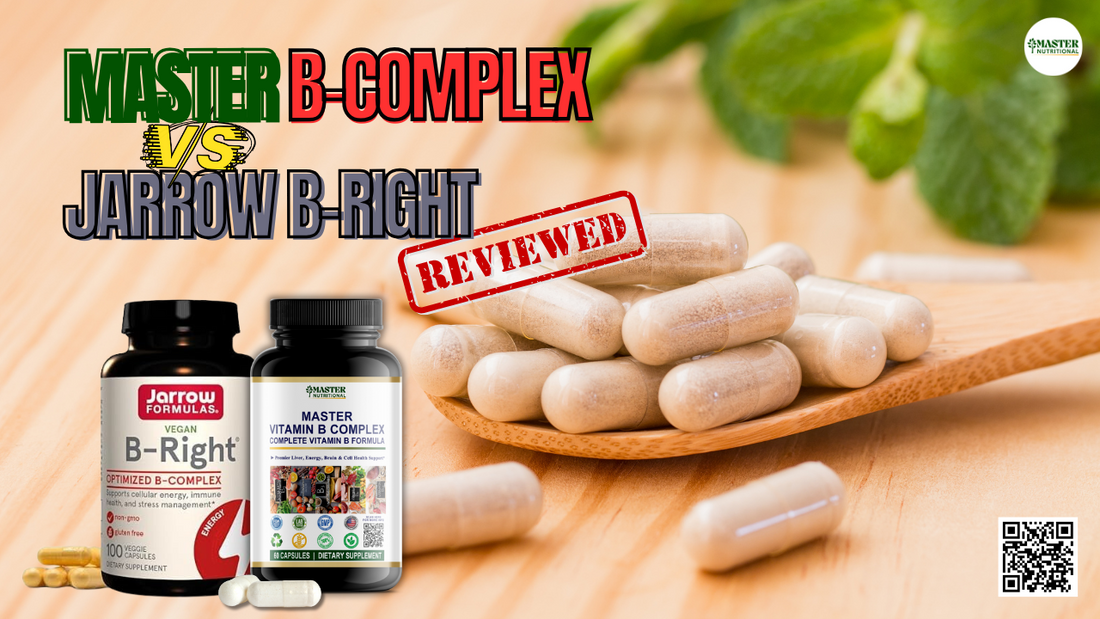 Master vs. Jarrow B Right Which B-Complex Vitamin Review