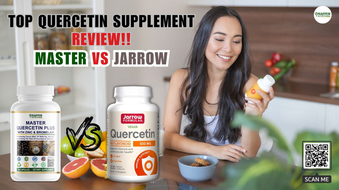 Quercetin Supplements Review Master Quercetin Plus vs Jarrow Quercetin