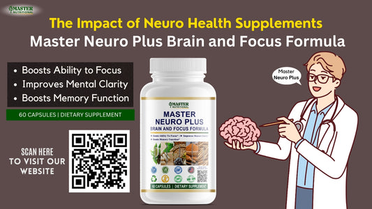 The Impact of Neuro Health Supplements: Master Neuro Plus Brain and Focus Formula